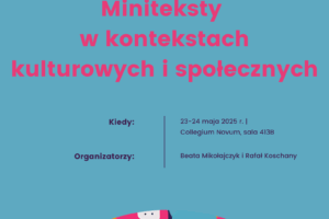 Seminarium „Miniteksty w kontekstach kulturowych i społecznych”