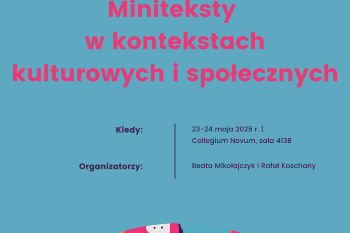 Seminarium „Miniteksty w kontekstach kulturowych i społecznych”